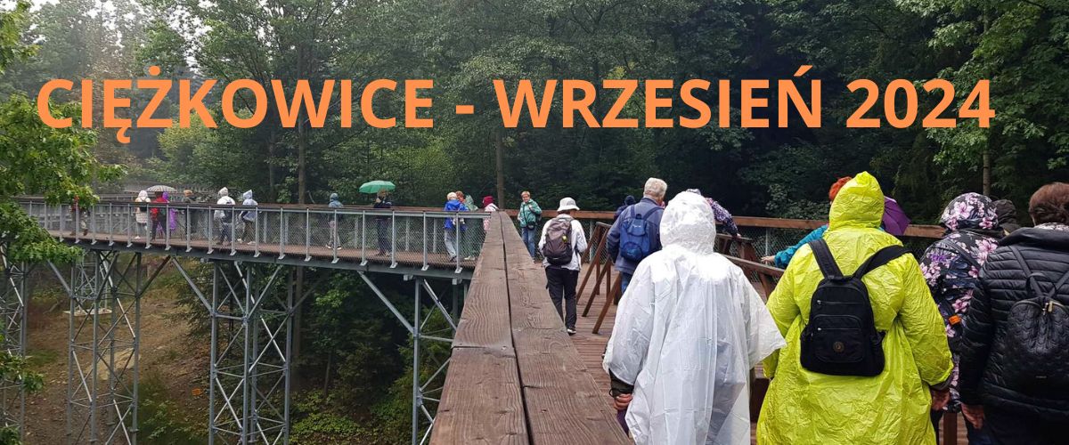 WYCIECZKA DO CIĘŻKOWIC