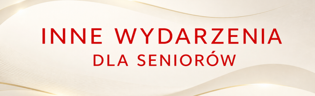 ZAPRASZAMY NA TARNOWSKIE DNI SENIORÓW
