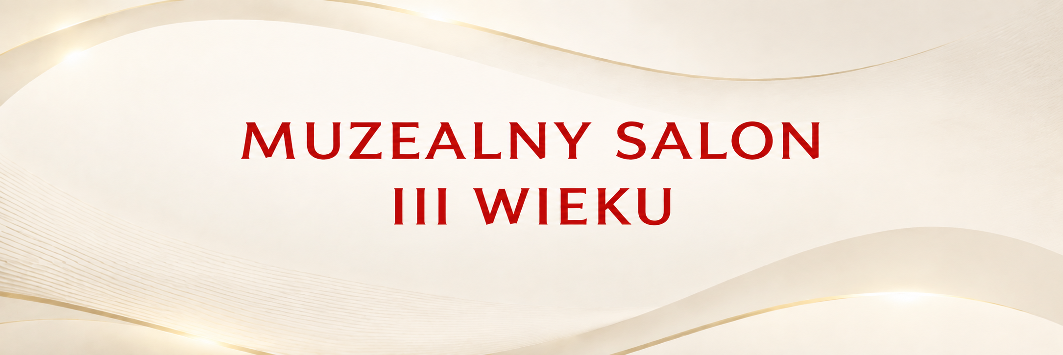 Muzealny Salon III Wieku – 09.10.2026
